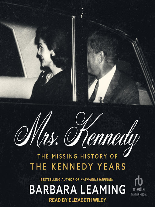 Title details for Mrs. Kennedy by Barbara Leaming - Available